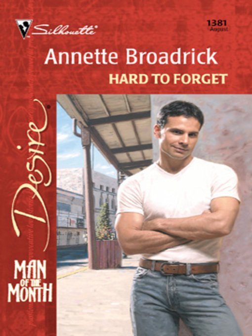 Title details for Hard to Forget by Annette Broadrick - Wait list